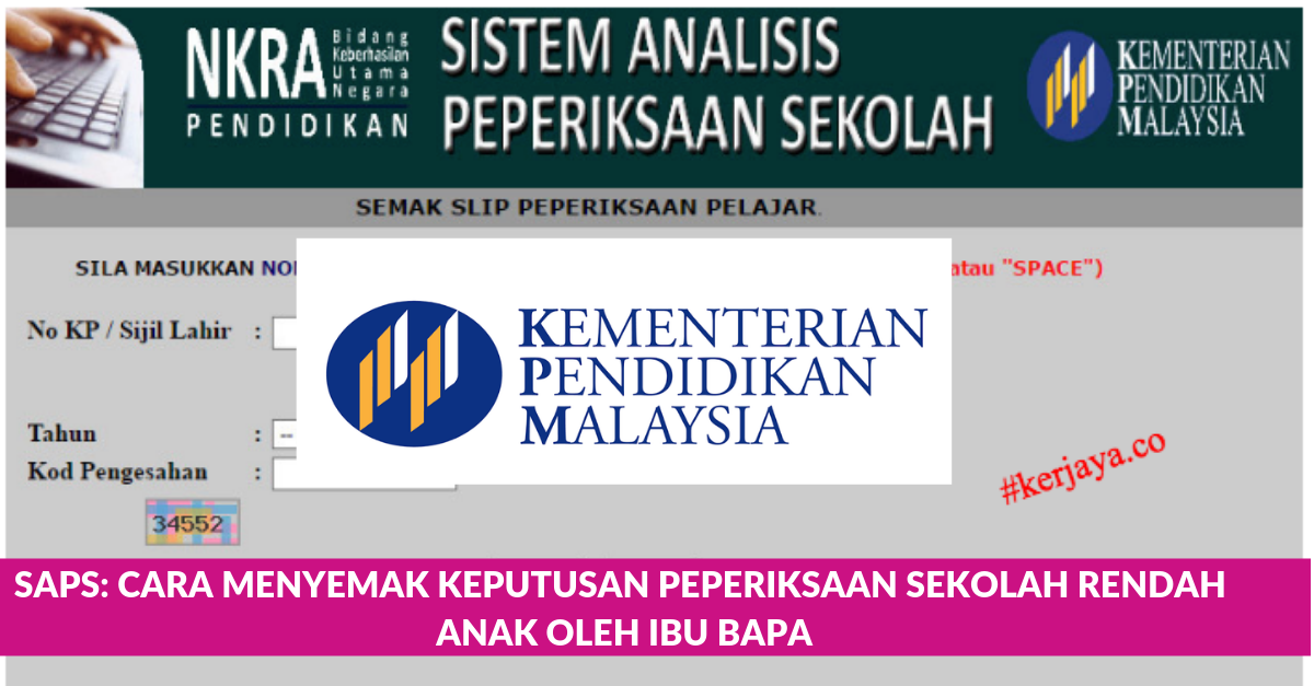 SAPS- Cara Menyemak Keputusan Peperiksaan Sekolah Rendah Anak Oleh Ibu Bapa