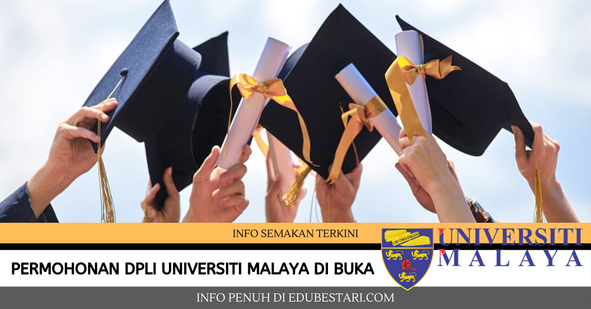 Permohonan DPLI Universiti Malaya di Buka / Program Pasca Siswazah Pendidikan UM