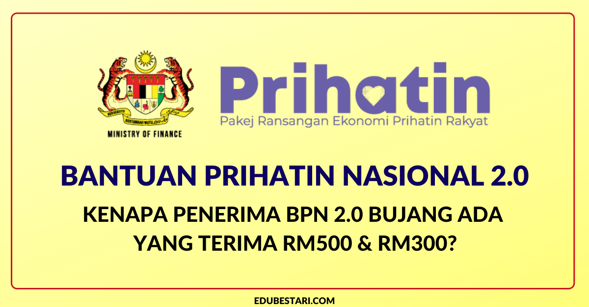 Kenapa Penerima BPN 2.0 Bujang Ada Yang Terima RM500 & RM300?