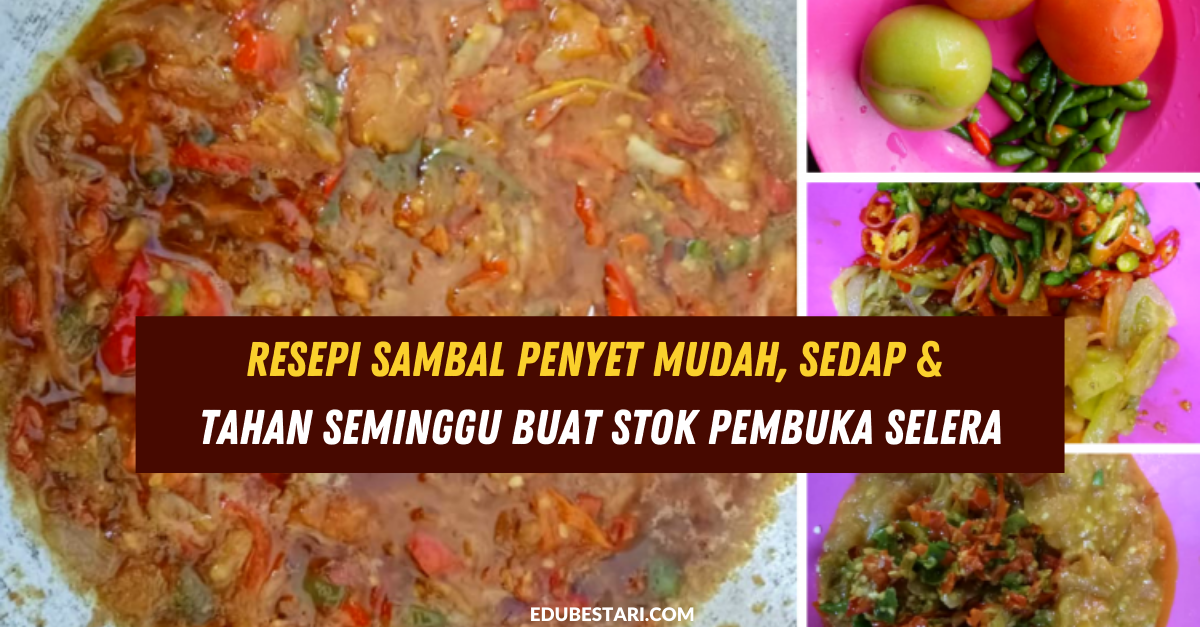 Resepi Sambal Penyet Mudah, Sedap & Tahan Seminggu Buat Stok Pembuka Selera