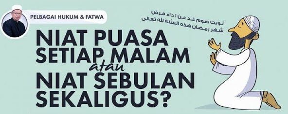 Perlukah Kita Perbaharui Niat Puasa Pada Setiap Malam. Ini Jawapannya