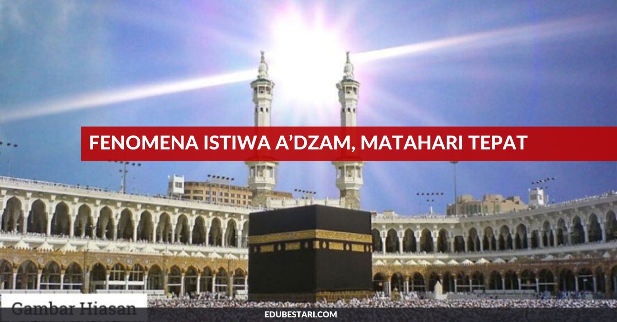 Fenomena Istiwa A’dzam