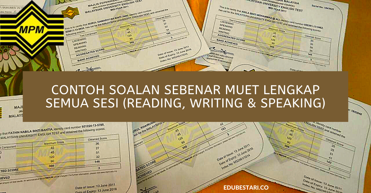 Contoh Soalan Sebenar MUET Lengkap Semua Sesi (Reading, Writing & Speaking)