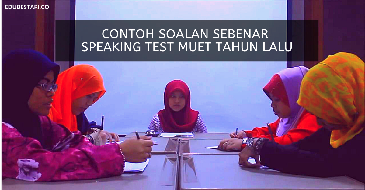 Contoh Soalan Sebenar speaking Test MUET Tahun Lalu