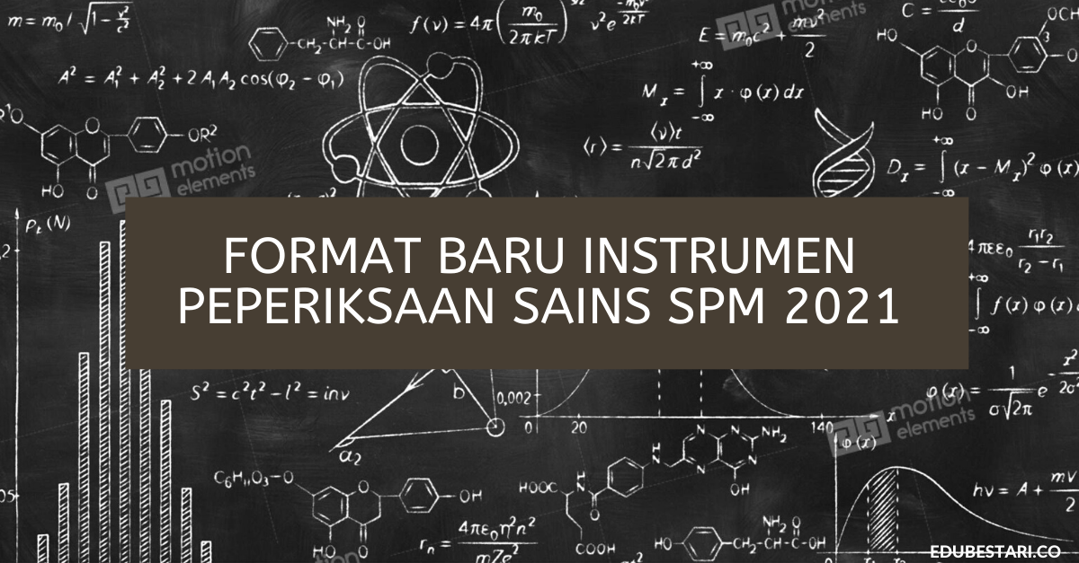 Format Baru Peperiksaan Sains SPM 2021 / Instrumen Baru Exam SPM