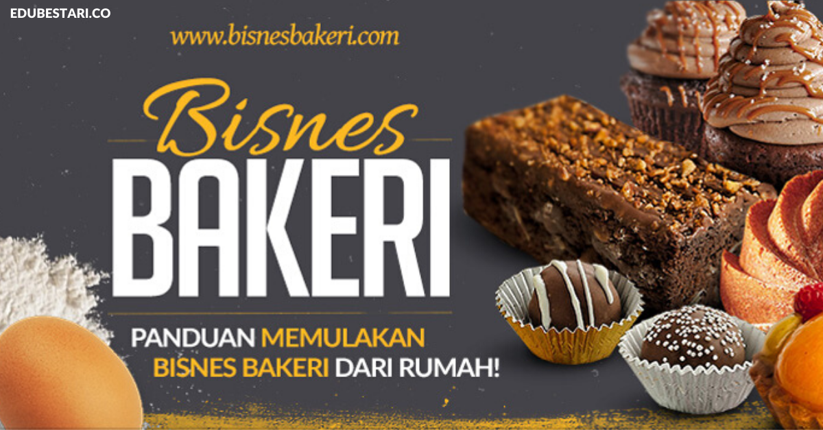 Panduan Memulakan Bisnes Bakeri Dari Rumah