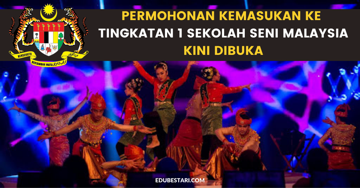Permohonan Kemasukan Ke Tingkatan 1 Sekolah Seni Malaysia Bagi Sesi 2022 Kini Dibuka