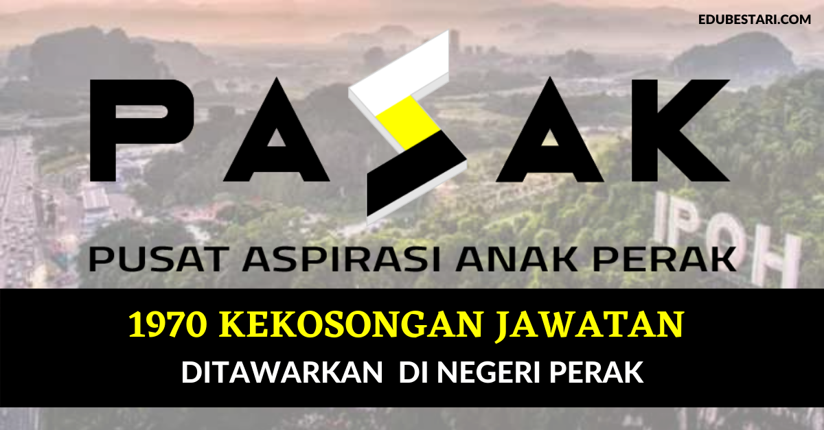 1970 Kekosongan Jawatan Ditawarkan Di Negeri Perak. Mohon Sekarang