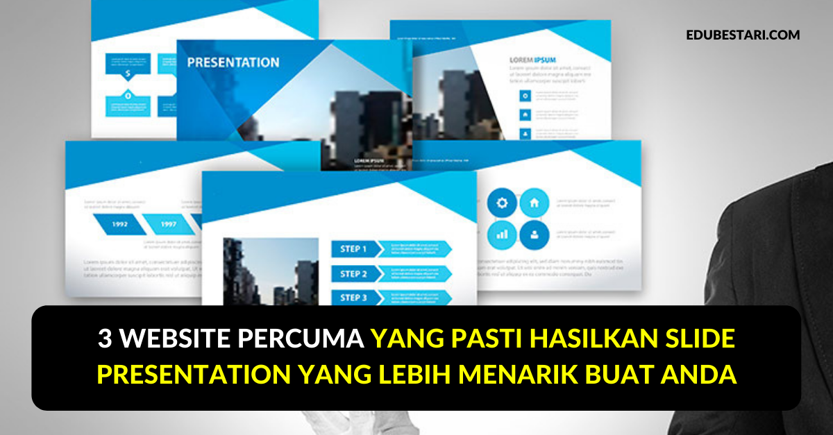 3 Website Percuma Yang Pasti Hasilkan Slide Presentation Yang Lebih Menarik Buat Anda