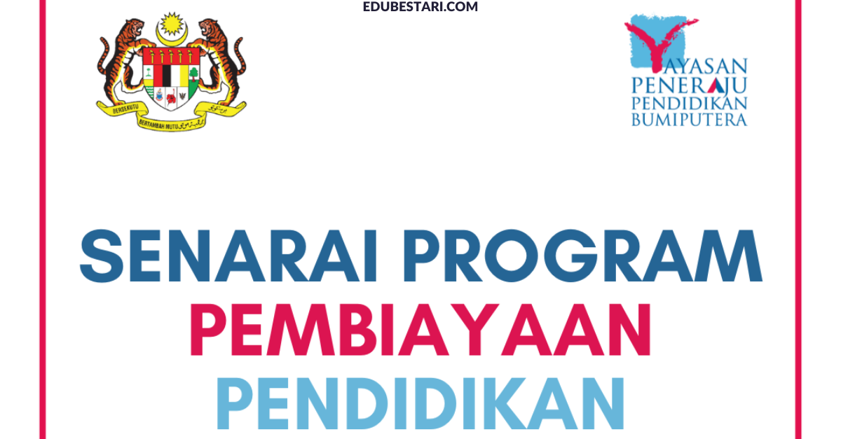 Senarai Pembiayaan Pendidikan Yayasan Peneraju Yang Ditawarkan Mengikut Pengajian