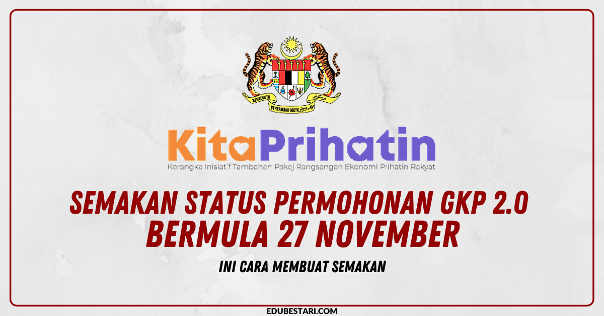 Semakan Status Permohonan GKP 2.0 Bermula 27 November. Ini Cara Buat Semakan