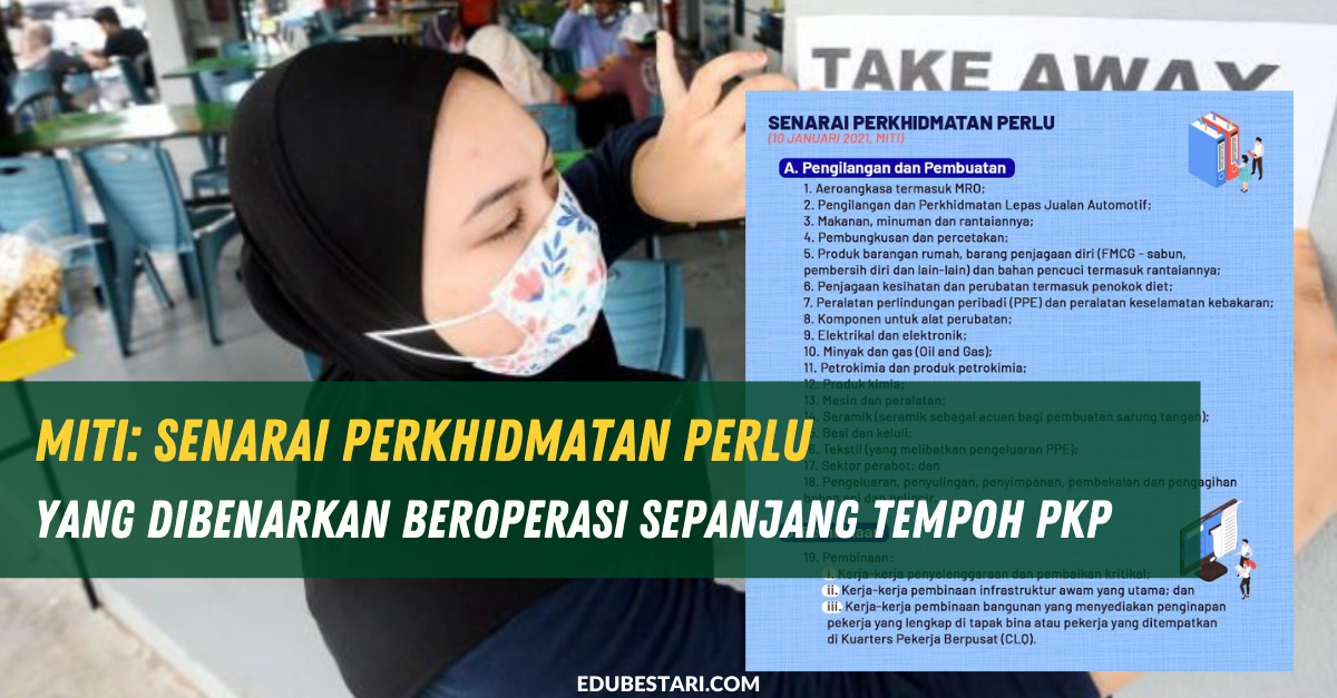 MITI: Senarai Perkhidmatan Perlu Yang Dibenarkan Beroperasi Sepanjang Tempoh PKP