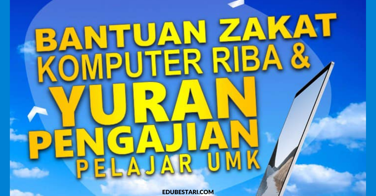 Permohonan Bantuan Zakat Komputer Riba & Yuran Pengajian Pelajar UMK Kini Dibuka