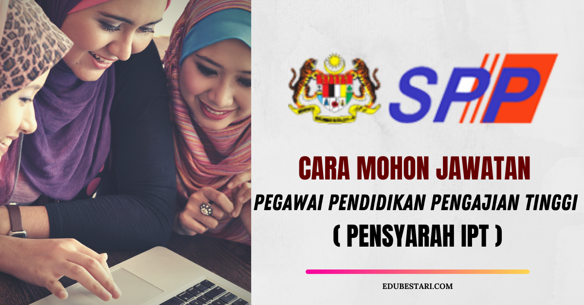 Cara Mohon Jawatan Pegawai Pendidikan Pengajian Tinggi Gred DH41 (Pensyarah IPT)