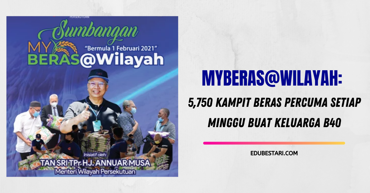 MyBeras@Wilayah: 5,750 Kampit Beras Percuma Setiap Minggu Buat Keluarga B40
