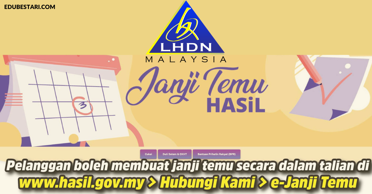 e-Janji Temu LHDN: Cara Buat Temu Janji Online Untuk Berurusan Di Kaunter LHDNM 