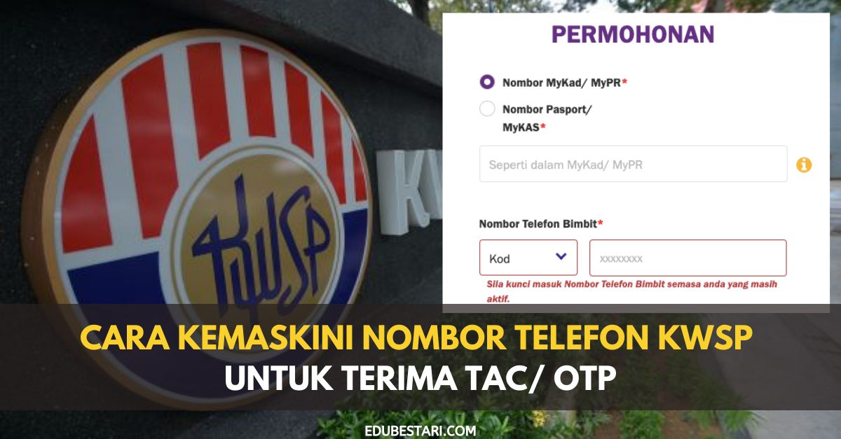Cara Kemaskini Nombor Telefon KWSP Untuk Terima TAC/ OTP