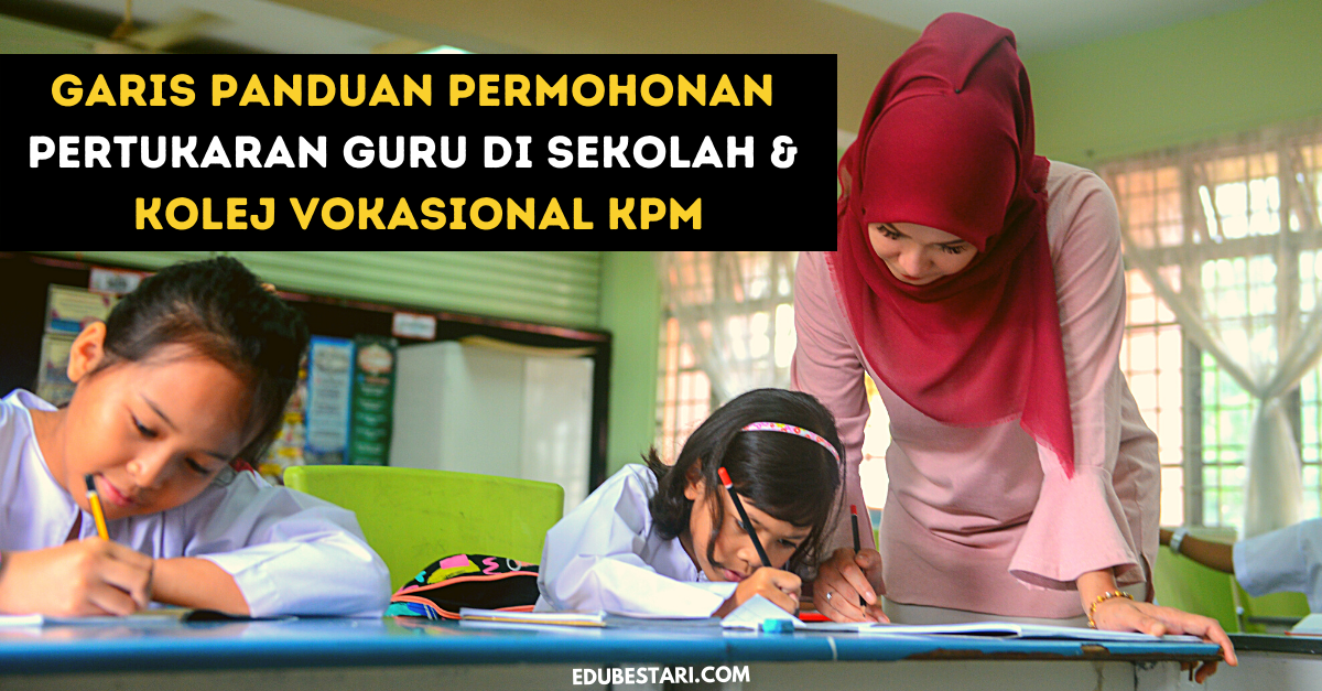 Garis Panduan Permohonan Pertukaran Guru Di Sekolah & Kolej Vokasional KPM