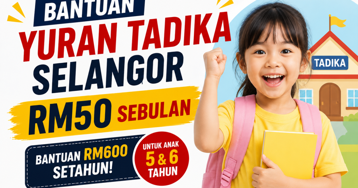 Bantuan Yuran Tadika Selangor RM50 Sebulan, Ini Syarat Dan Cara Mohon TUNAS YAWAS