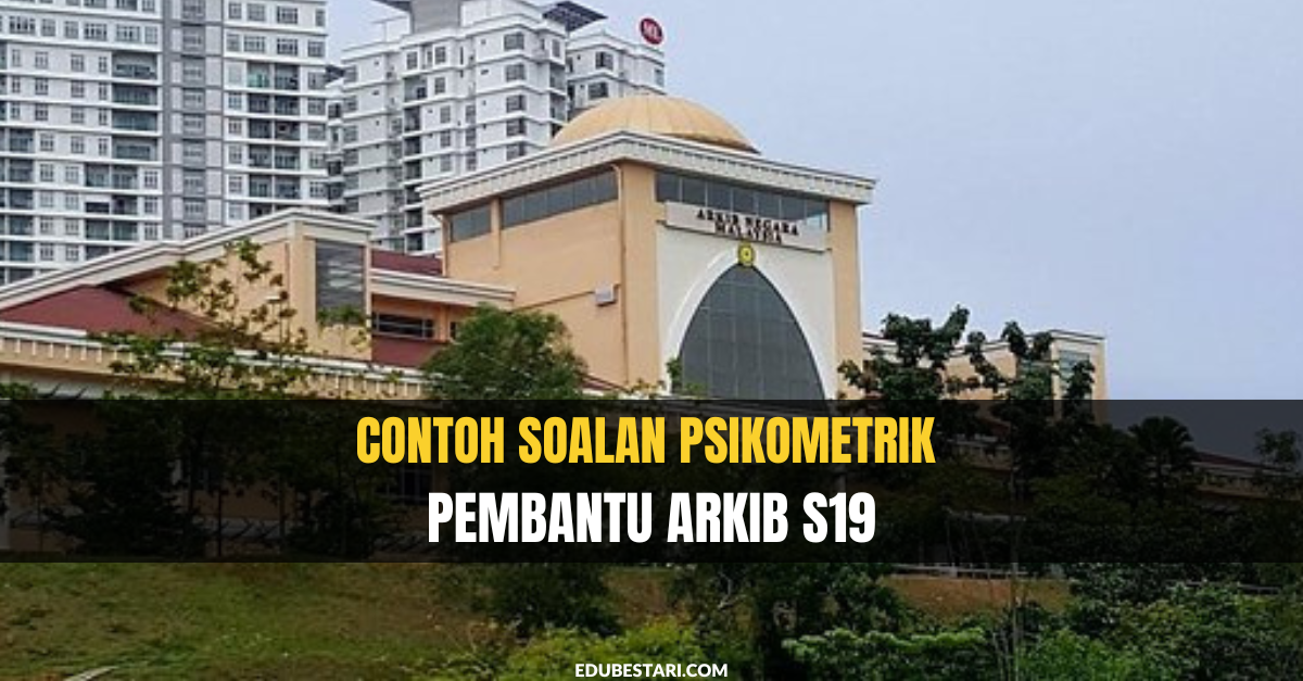 Contoh Soalan Psikometrik Pembantu Arkib S19