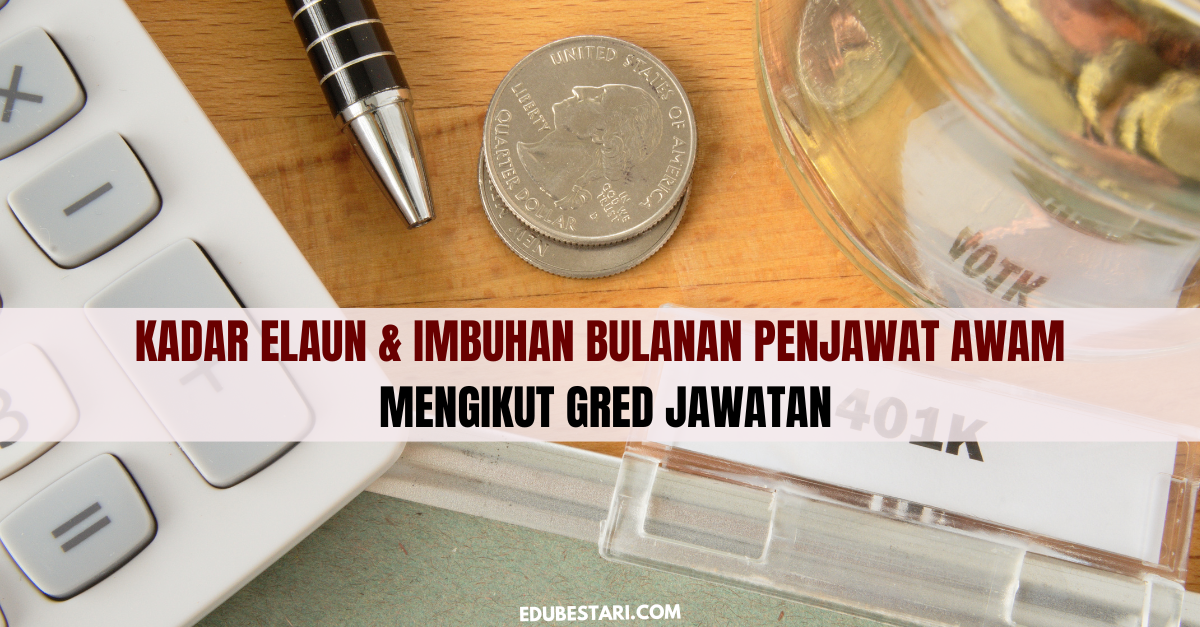 Kadar Elaun & Imbuhan Bulanan Penjawat Awam Mengikut Gred Jawatan