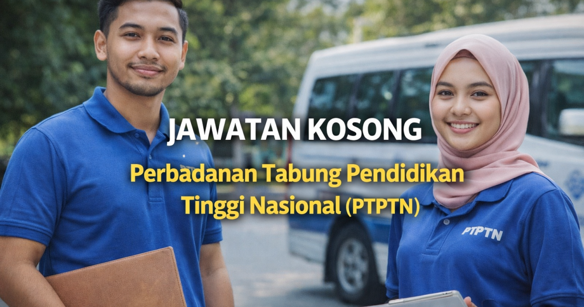 Jawatan Kosong PTPTN Sabah 2026: Eksekutif Jualan & Eksekutif Operasi (Kontrak) Lepasan SPM