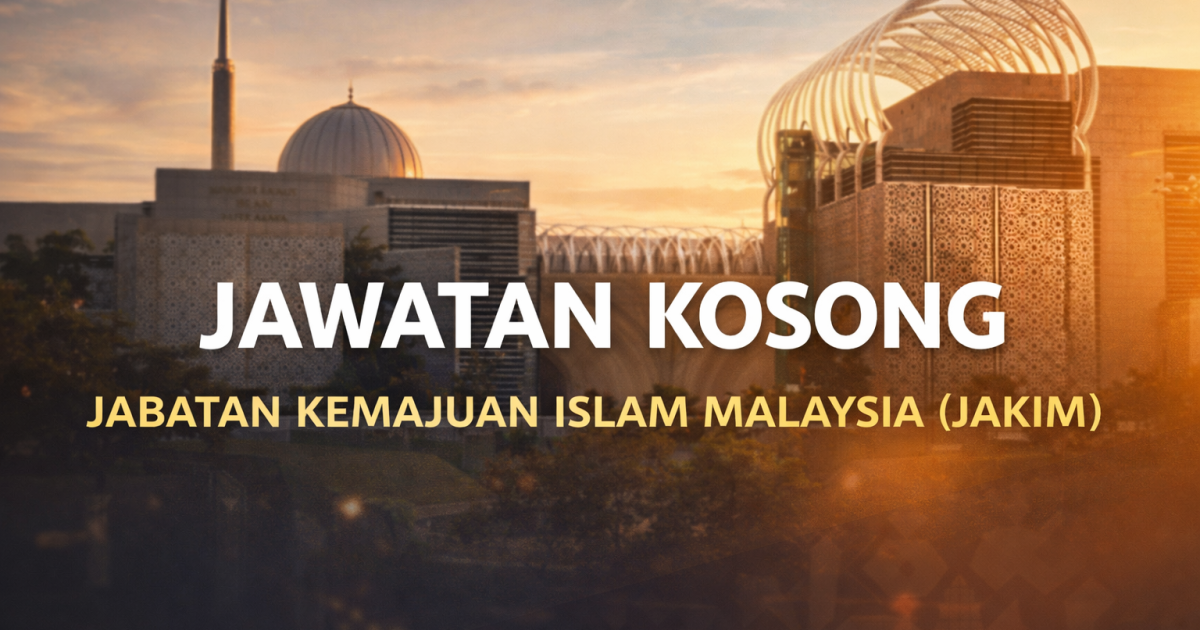 Jawatan Kosong JAKIM 2026: Pembantu Hal Ehwal Islam Gred S1 (27 Kekosongan) – Mohon Sebelum 22 April!