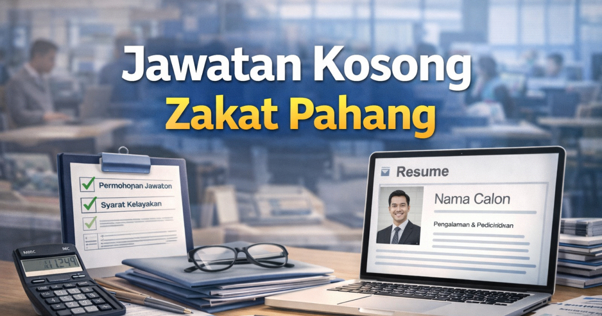 Jawatan Kosong Pegawai Pentadbiran Zakat Pahang 2026: Panduan Lengkap Permohonan