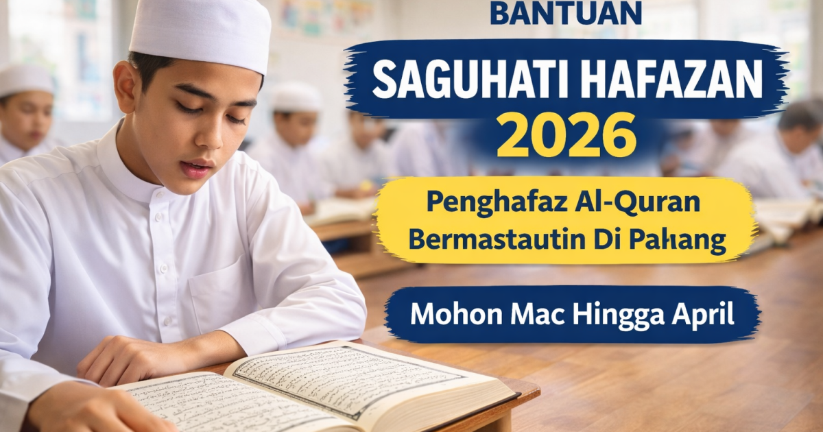 Bantuan Saguhati Hafazan 2026: Cara Mohon, Syarat Kelayakan & Kadar Insentif