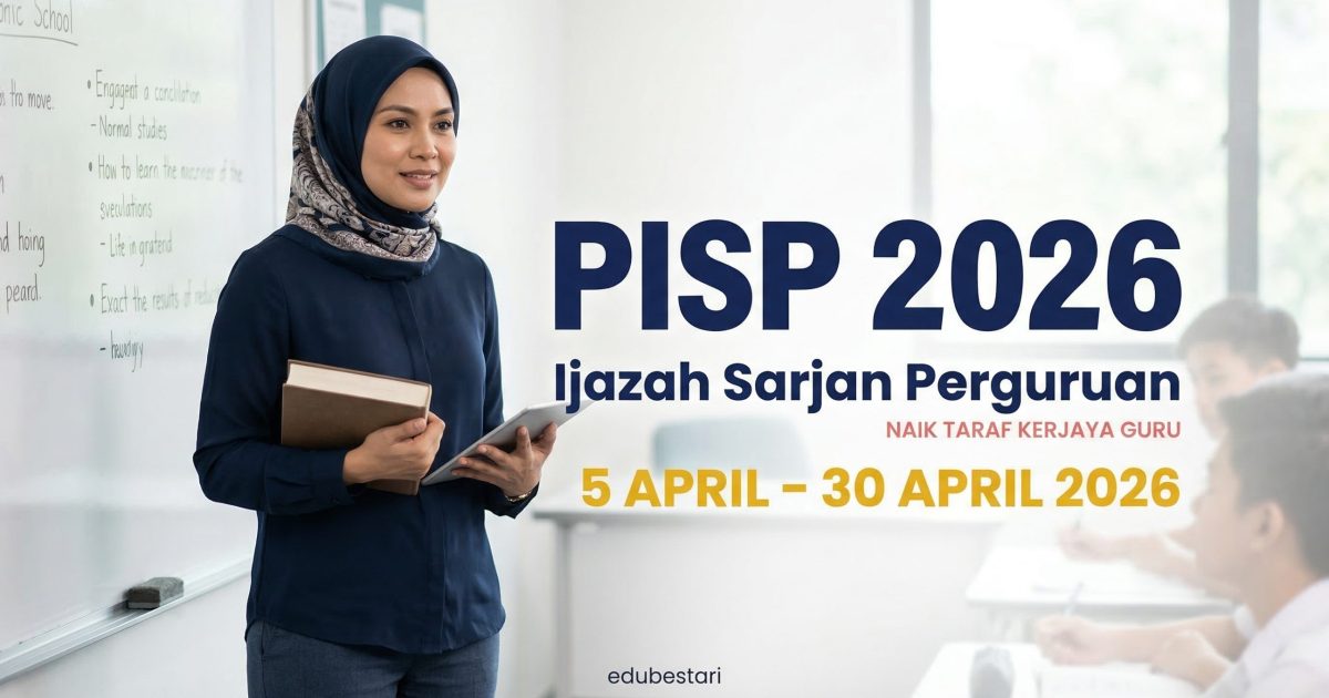 Program Ijazah Sarjana Perguruan (PISP) 2026 Dibuka: Inisiatif KPM Tingkat Profesionalisme Guru