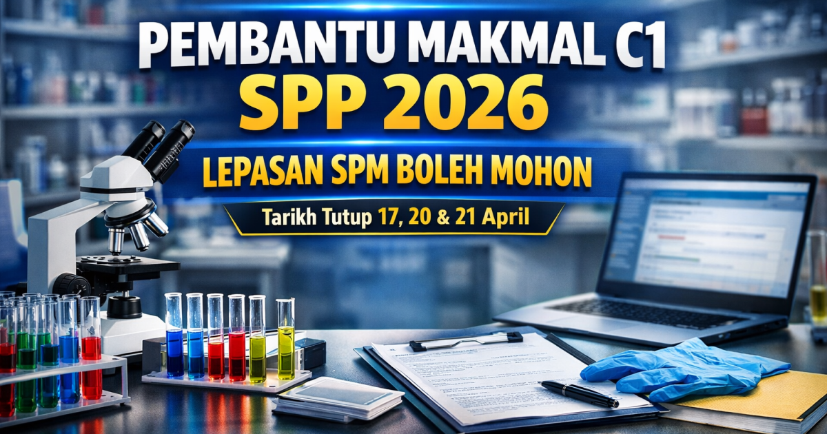 SPM Layak Mohon! Pembantu Makmal C1 SPP 2026 Kini Dibuka – Panduan Lengkap MySPP