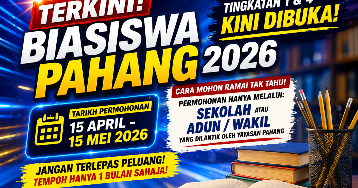 Biasiswa Pahang 2026 Kini Dibuka: Pelajar Tingkatan 1 & 4 Layak Mohon (Cara Permohonan Ramai Tak Tahu)
