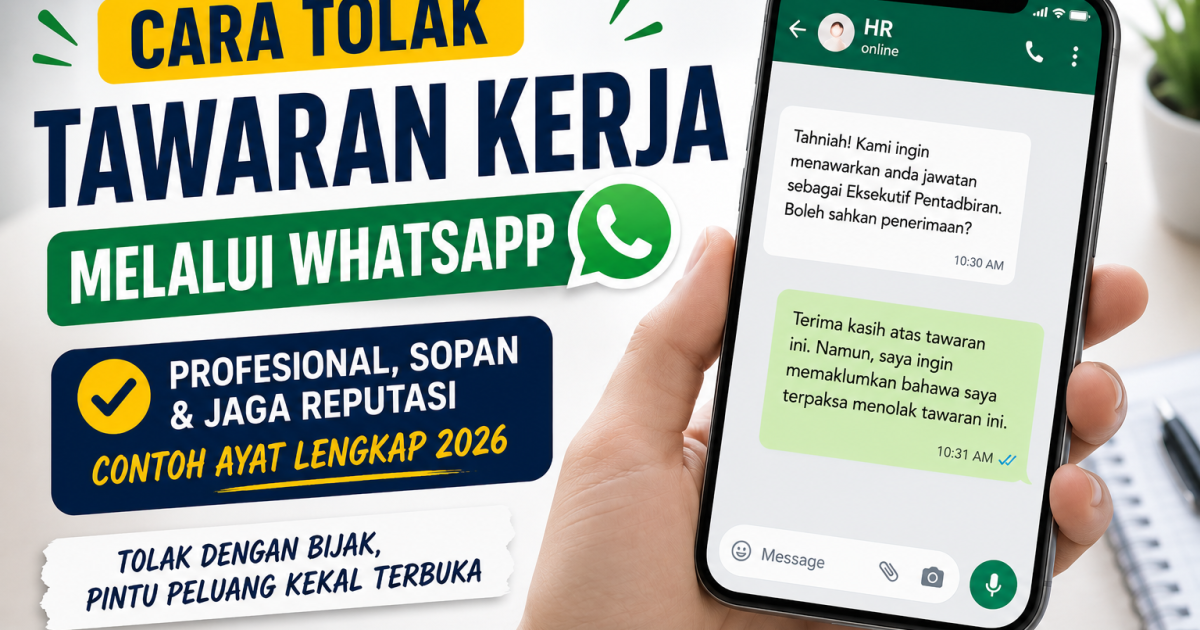 Cara Tolak Tawaran Kerja Melalui WhatsApp Dengan Profesional (Contoh Ayat Lengkap 2026)