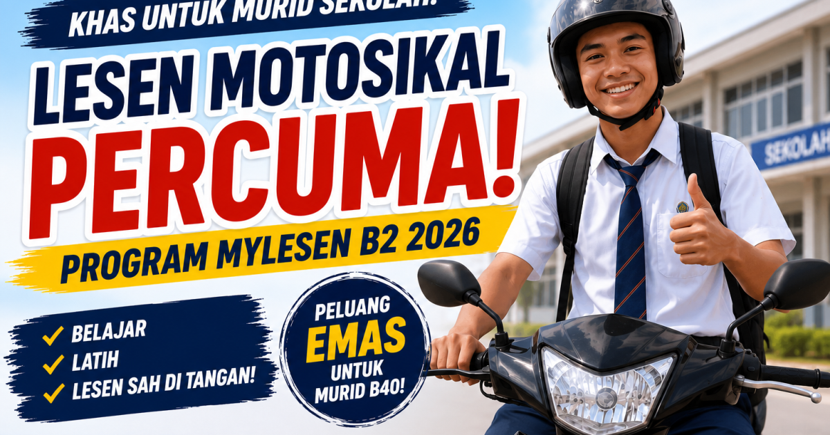 MyLesen B2 Percuma 2026 Untuk Murid Sekolah: Cara Mohon Lesen Motosikal Percuma Pelajar B40