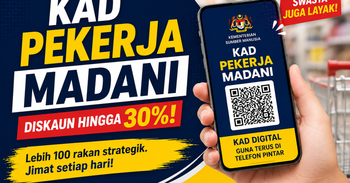 Kad Pekerja MADANI 2026: Pekerja Swasta Juga Layak Dapat Diskaun Hingga 30%