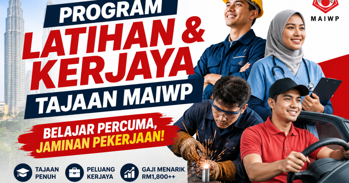 Program Latihan & Kerjaya Tajaan MAIWP 2026: Peluang Belajar Percuma Dengan Jaminan Kerja